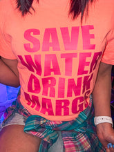 Load image into Gallery viewer, Save WATER Drink MARGS Graphic Tee
